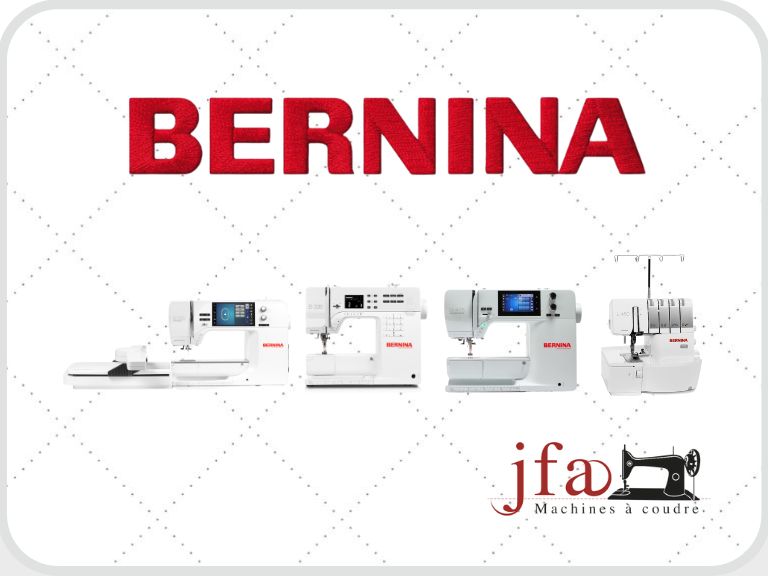 Marque Bernina chez JFA Machines à Coudre