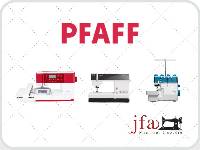 Marque Pfaff chez JFA Machines à Coudre