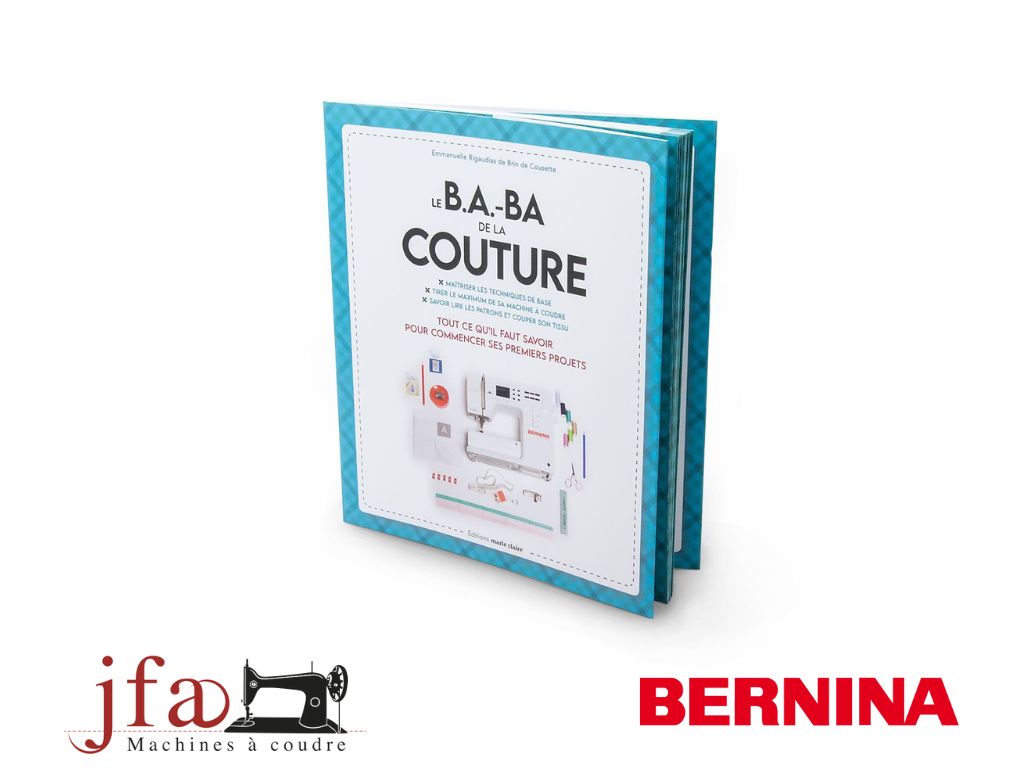 Le B.A.-BA de la couture - Bernina